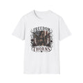 Freedom Has Thorns T-Shirt