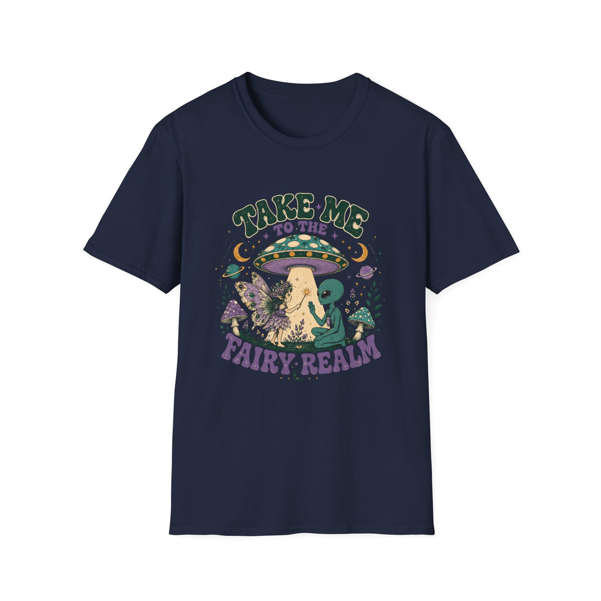 Take Me to the Fairy Realm T-Shirt