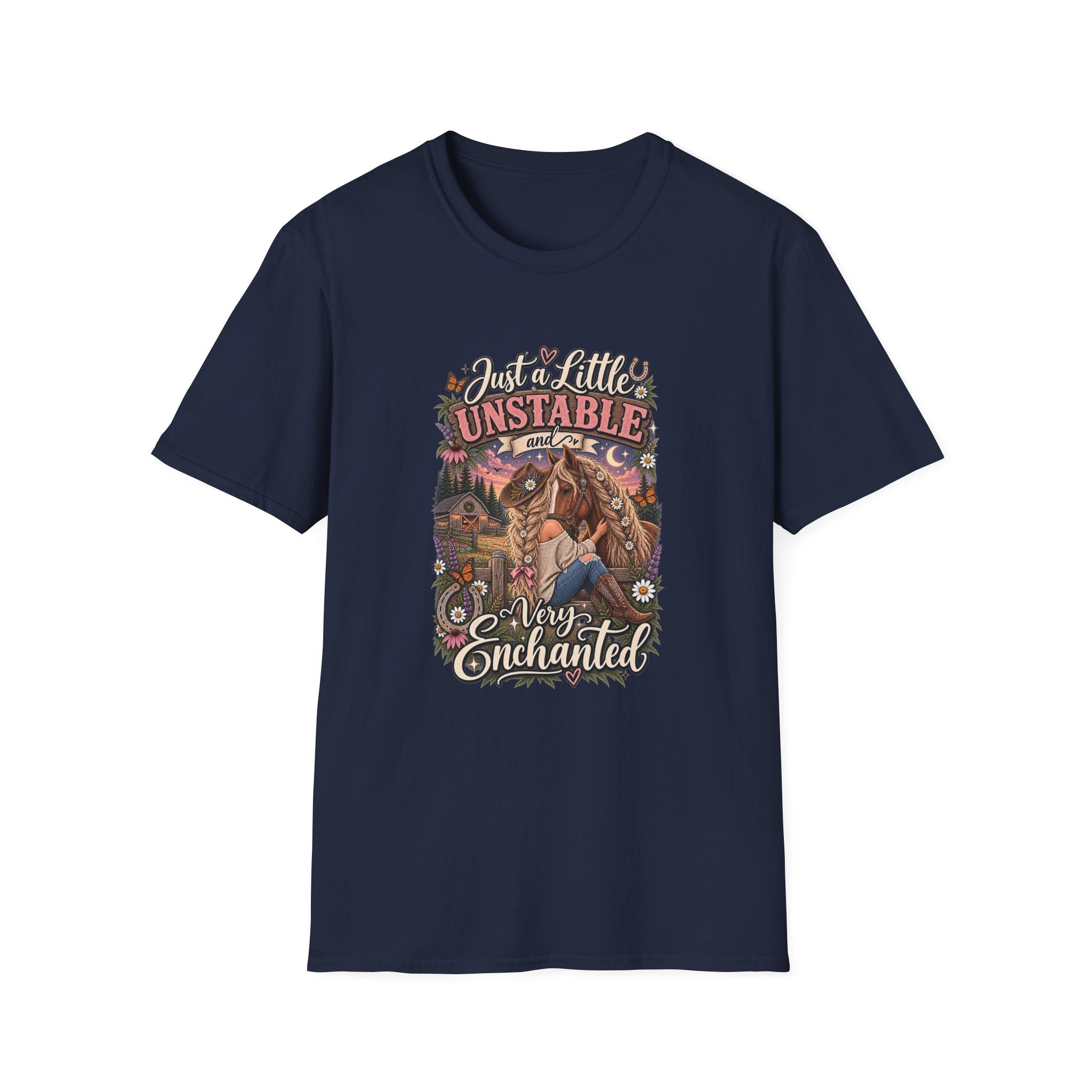 “Just a Little Unstable and Easily Enchanted” T-Shirt