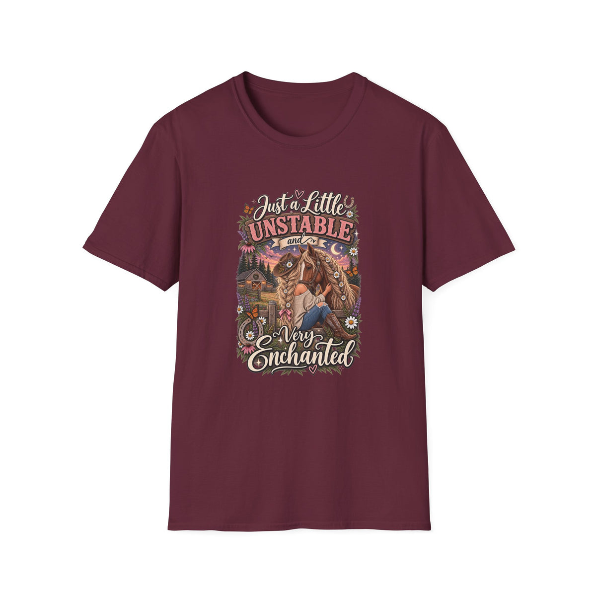 “Just a Little Unstable and Easily Enchanted” T-Shirt
