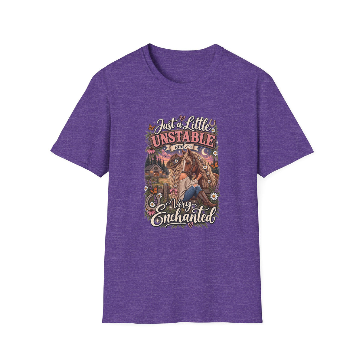 “Just a Little Unstable and Easily Enchanted” T-Shirt
