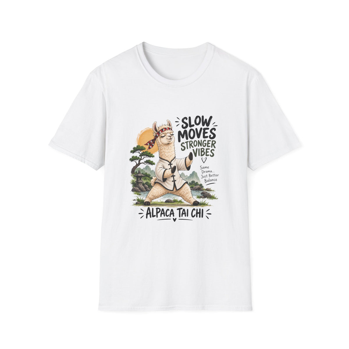 Alpaca Tai Chi T-Shirt "Slow Moves Stronger Vibes"